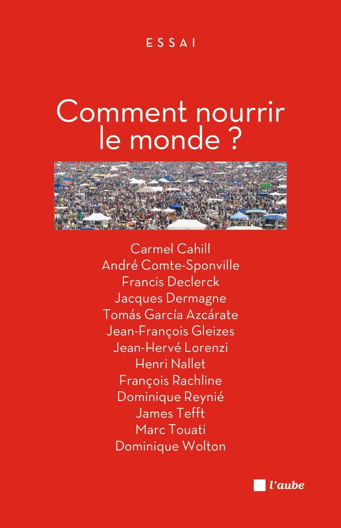 Couverture du livre « COMMENT NOURRIR LE MONDE ? » de Collectif, librairie Les Contes Infusés à Corte