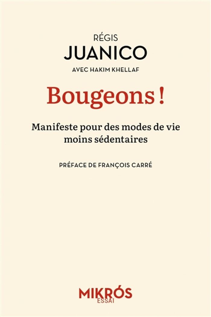 Couverture du livre « BOUGEONS ! - MANIFESTE POUR DES MODES DE VIE MOINS SEDENTAIR » de Juanico/carre, librairie Les Contes Infusés à Corte