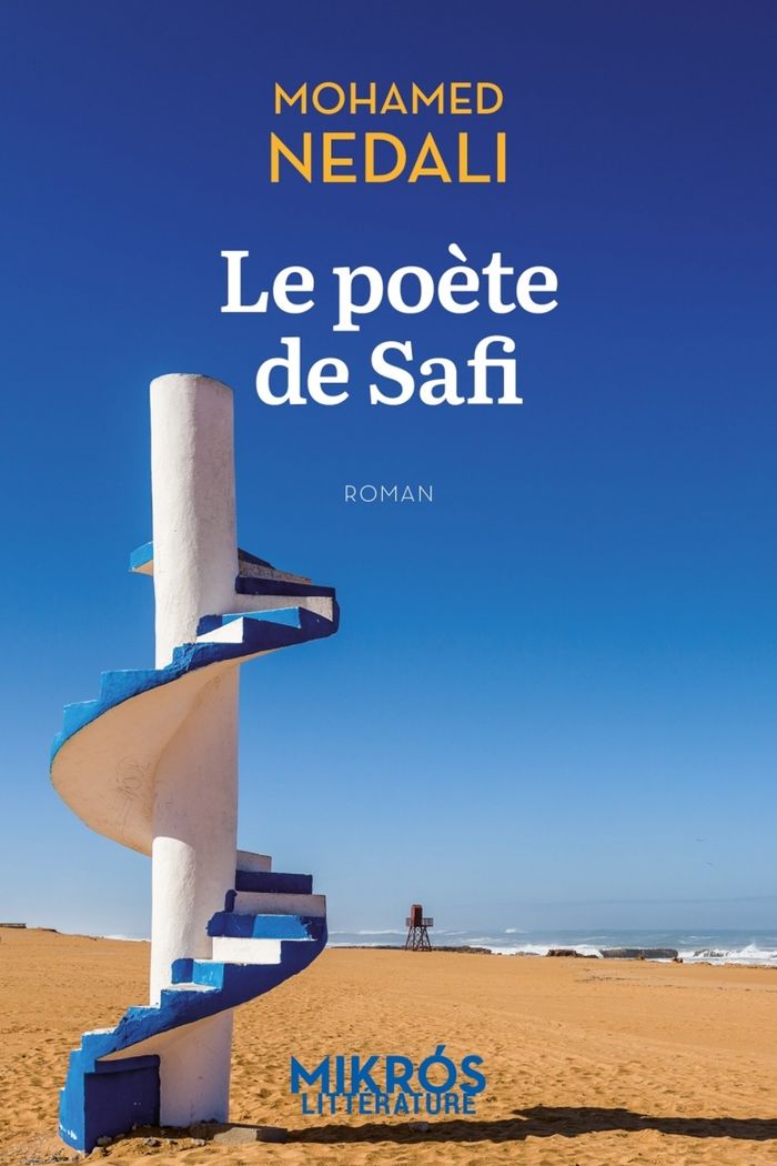 Couverture du livre « Le poète de Safi : roman » de Mohamed Nedali, librairie Les Contes Infusés à Corte