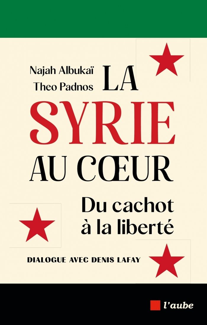 Couverture du livre « La Syrie au coeur : du cachot à la liberté » de Najah Albukai, librairie Les Contes Infusés à Corte