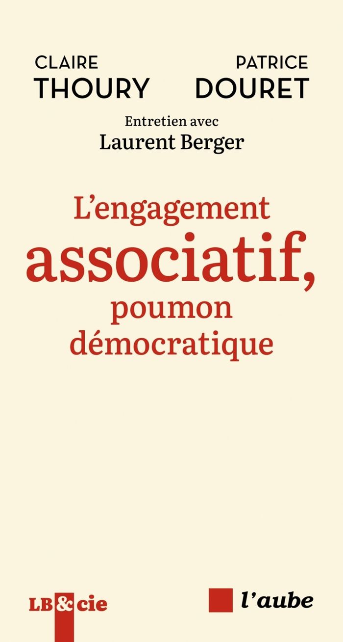 Couverture du livre « L'engagement associatif, poumon démocratique : entretien avec Laurent Berger » de Laurent Berger, librairie Les Contes Infusés à Corte