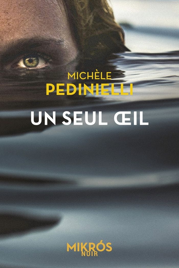 Couverture du livre « UN SEUL OEIL » de Michele Pedinielli, librairie Les Contes Infusés à Corte