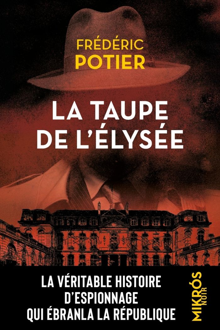 Couverture du livre « La taupe de l'Élysée » de Frédéric Potier, librairie Les Contes Infusés à Corte