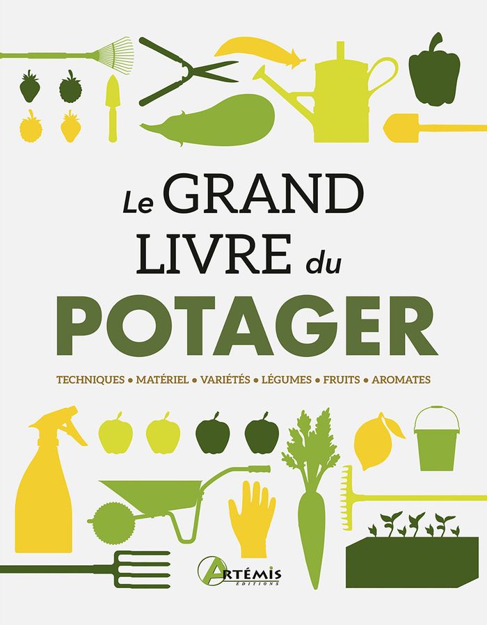 Couverture du livre « Le grand livre du potager : techniques, matériel, variétés, légumes, fruits, aromates » de Collectif, librairie Les Contes Infusés à Corte
