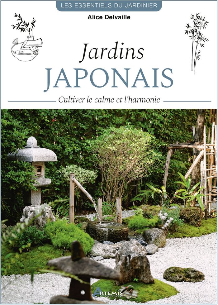 Couverture du livre « Jardins japonais : Cultiver le calme et l'harmonie » de Alice Delvaille, librairie Les Contes Infusés à Corte