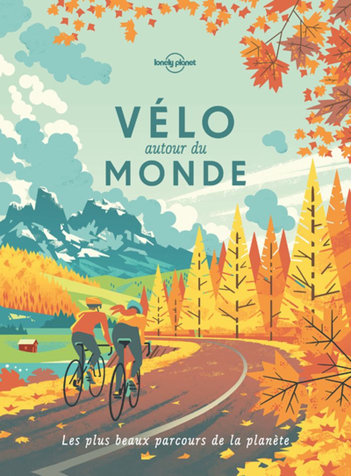 Couverture du livre « Vélo autour du monde : les plus beaux parcours de la planète » de Lonely planet, librairie Les Contes Infusés à Corte