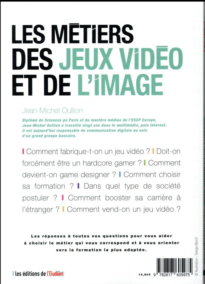 Quatrième de couverture de « LES METIERS DES JEUX VIDEOS ET DE L'IMAGE »