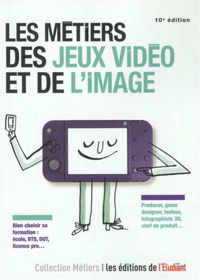 Couverture du livre « LES METIERS DES JEUX VIDEOS ET DE L'IMAGE » de Jean-Michel Oullion, librairie Les Contes Infusés à Corte