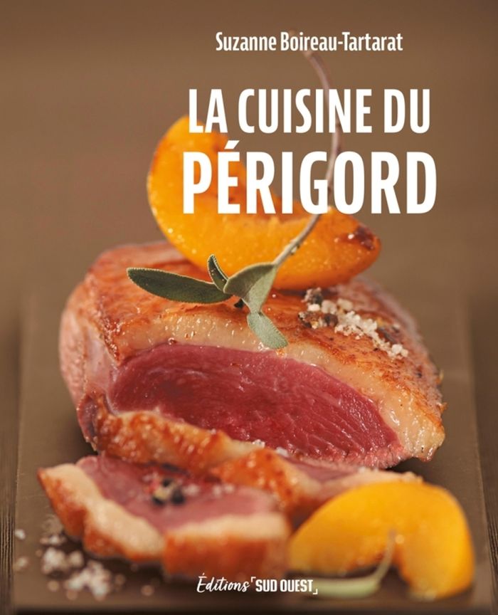 Couverture du livre « La cuisine du Périgord » de Suzanne Boireau-Tartarat, librairie Les Contes Infusés à Corte
