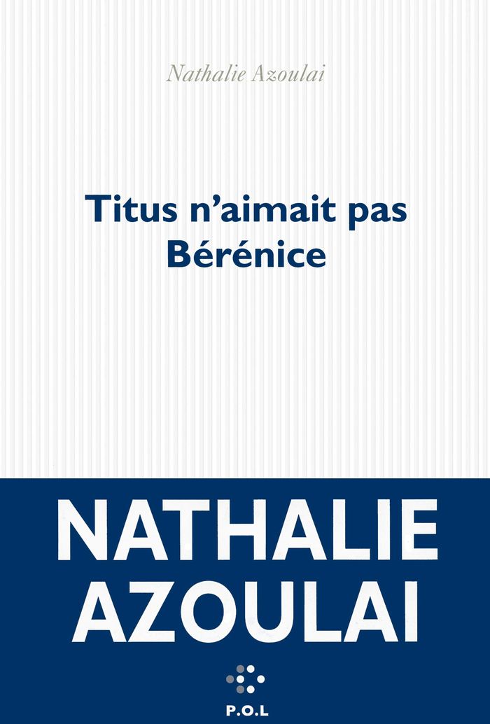 Couverture du livre « Titus n'aimait pas Bérénice : roman », librairie Les Contes Infusés à Corte