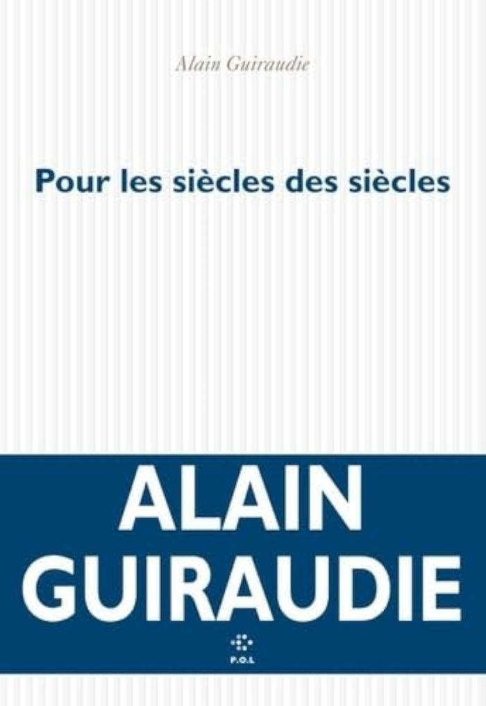 Couverture du livre « POUR LES SIECLES DES SIECLES » de Alain Guiraudie, librairie Les Contes Infusés à Corte