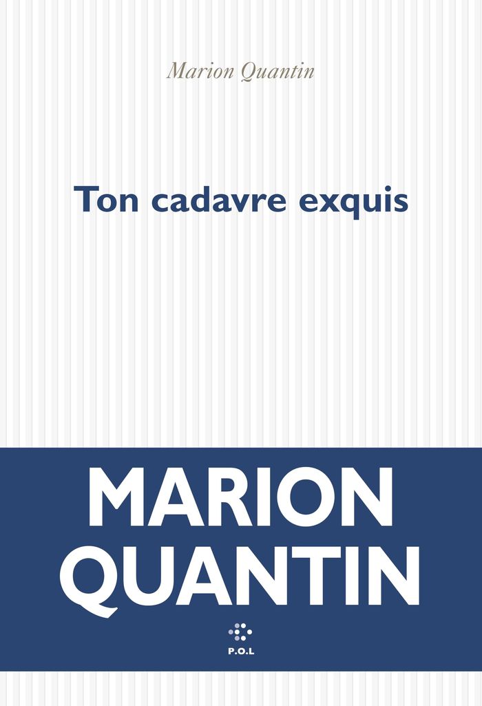 Couverture du livre « Ton cadavre exquis : roman » de Marion Quantin, librairie Les Contes Infusés à Corte