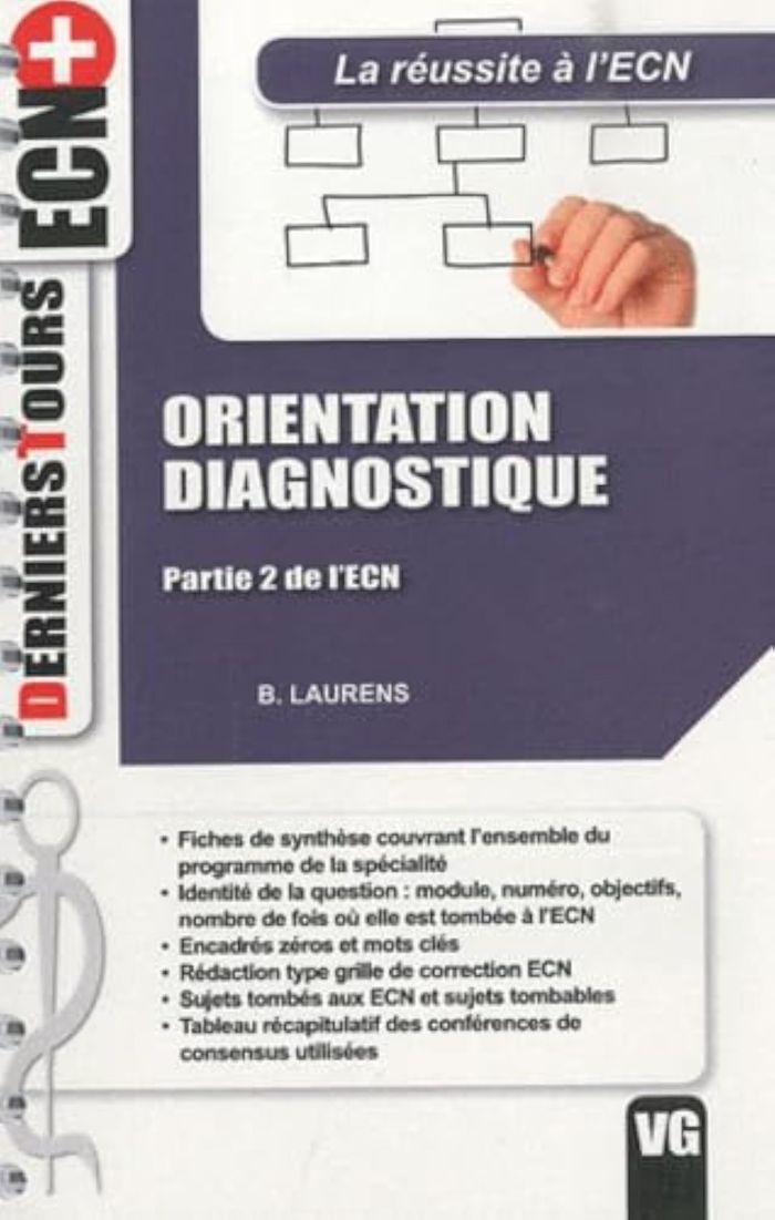 Couverture du livre « DERNIERS TOURS ECN+ ORIENTATION DIAGNOSTIQUE » de Laurens B., librairie Les Contes Infusés à Corte