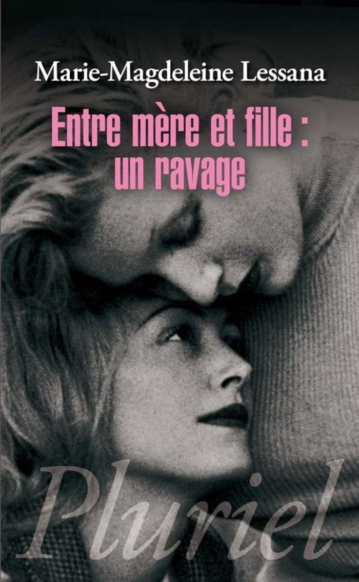 Couverture du livre « ENTRE MERE ET FILLE : UN RAVAGE » de M-M. Lessana, librairie Les Contes Infusés à Corte