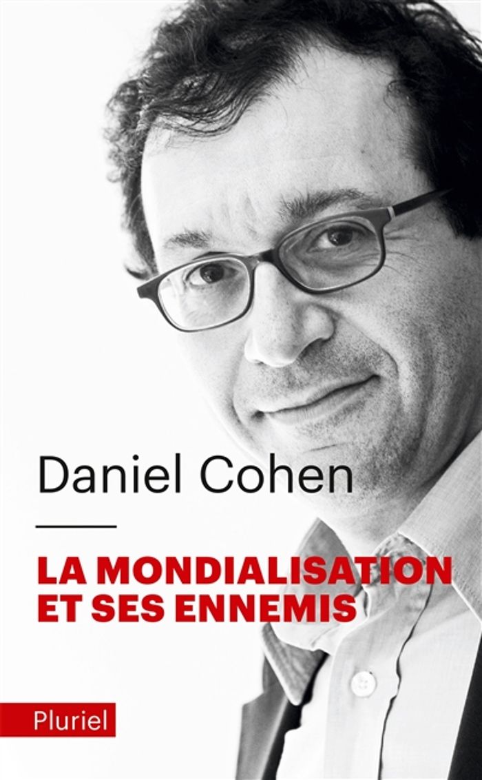 Couverture du livre « LA MONDIALISATION ET SES ENNEMIS » de Daniel Cohen, librairie Les Contes Infusés à Corte