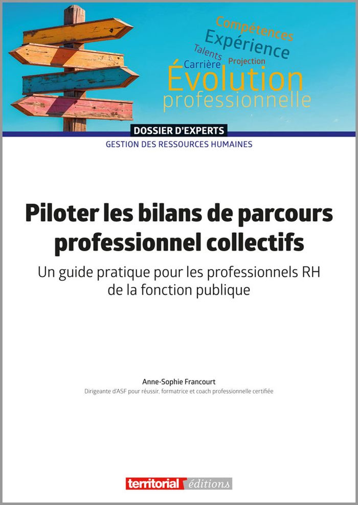 Couverture du livre « Piloter les bilans de parcours professionnel collectifs : un guide pratique pour les professionnels RH de la fonction publique », librairie Les Contes Infusés à Corte