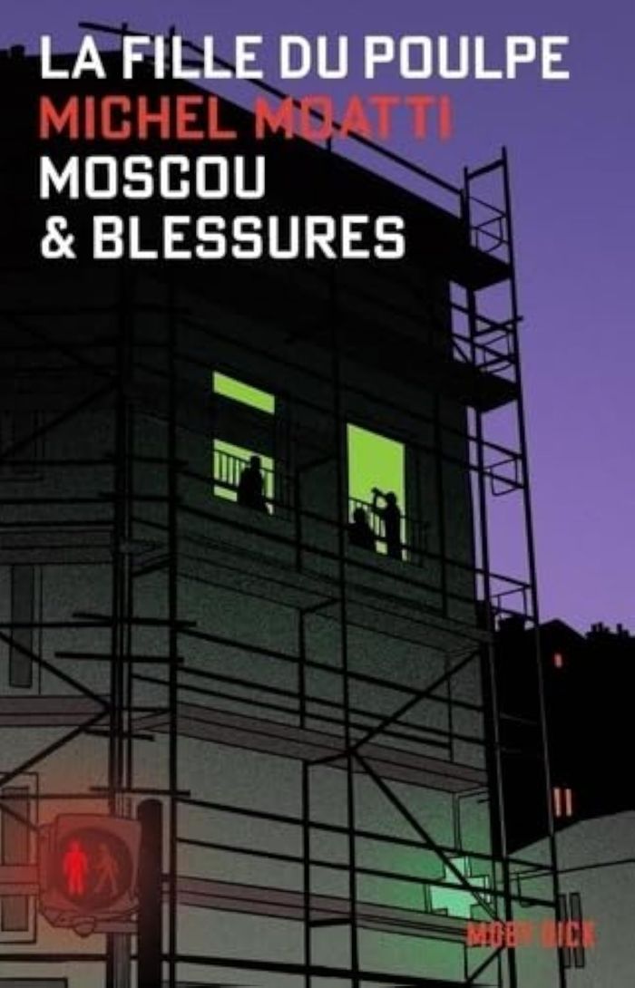 Couverture du livre « Moscou & blessures » de Michel Moatti, librairie Les Contes Infusés à Corte