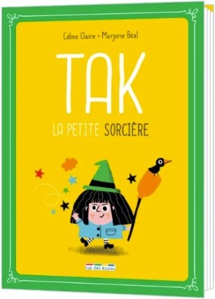 Couverture du livre « Tak la sorcière démoniaque » de Christelle Saquet, librairie Les Contes Infusés à Corte