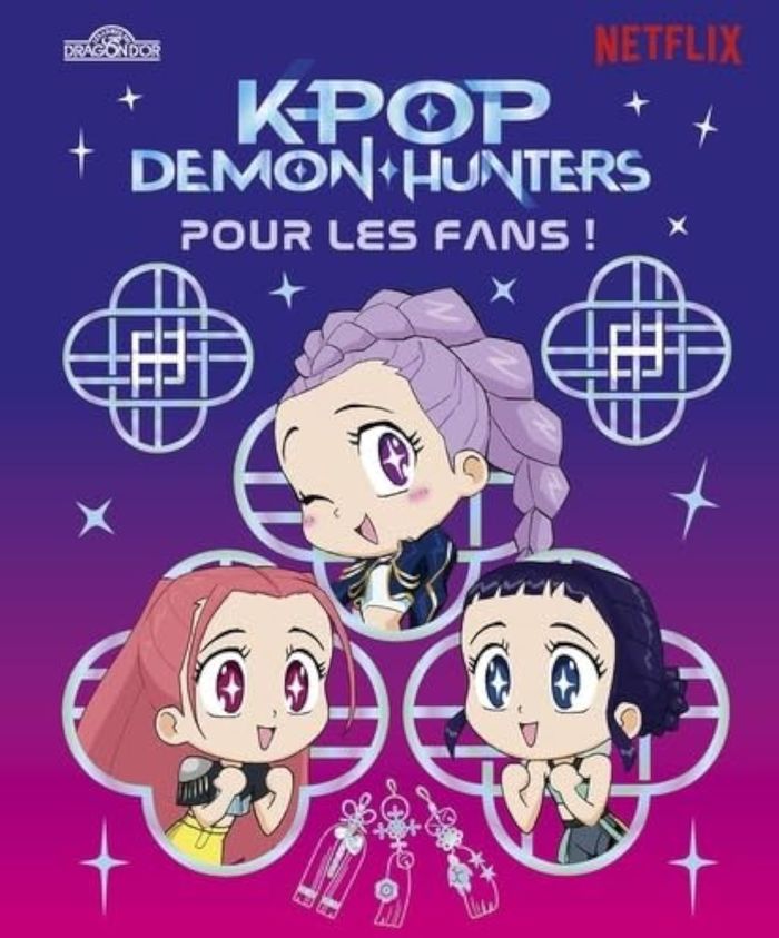 Couverture du livre « KPOP DEMON HUNTERS - POUR LES FANS ! » de Netflix, librairie Les Contes Infusés à Corte