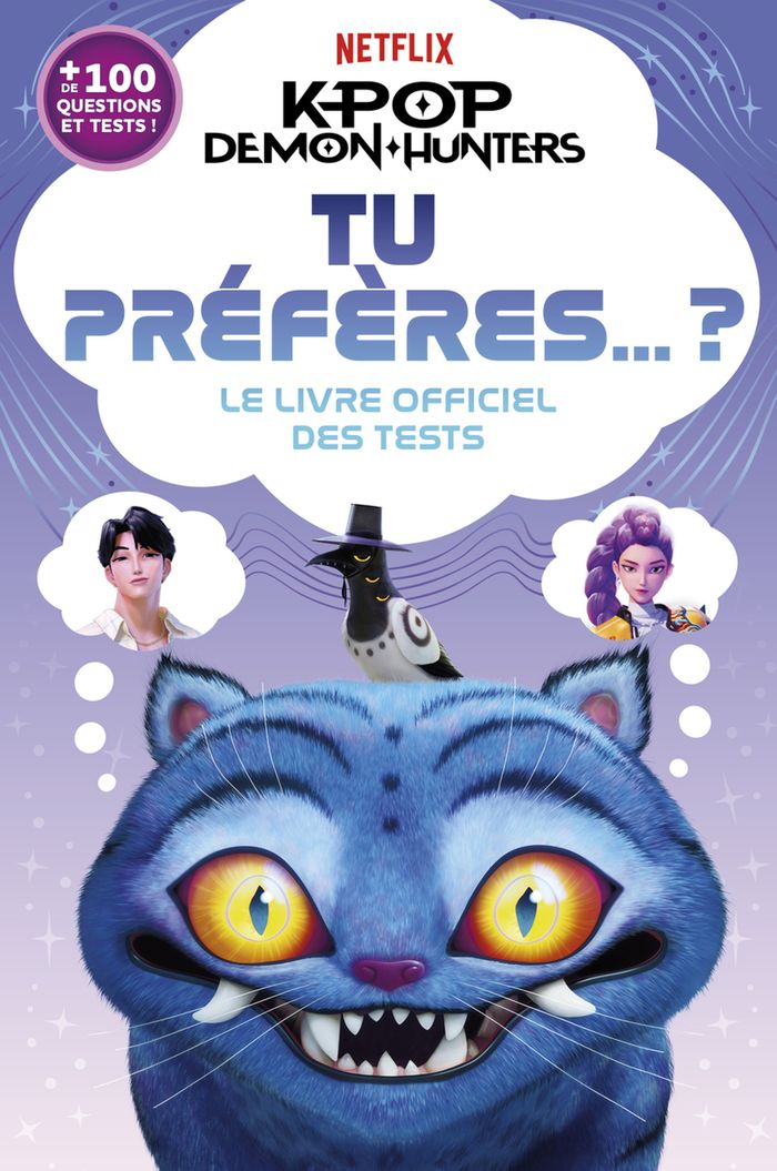 Couverture du livre « KPOP DEMON HUNTERS - TU PREFERES... ? - LE LIVRE OFFICIEL DES TESTS », librairie Les Contes Infusés à Corte