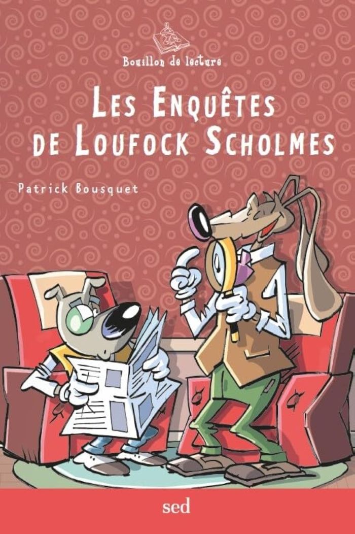 Couverture du livre « Les enquêtes de Loufock Scholmes » de Patrick Bousquet, librairie Les Contes Infusés à Corte