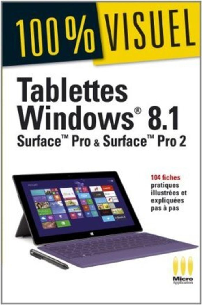 Couverture du livre « TABLETTES WINDOWS 8.1 SURFACE PRO ET PR » de Editions Ma, librairie Les Contes Infusés à Corte