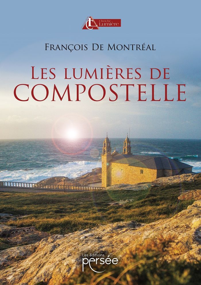 Couverture du livre « LES LUMIERES DE COMPOSTELLE » de De Montreal Francois, librairie Les Contes Infusés à Corte