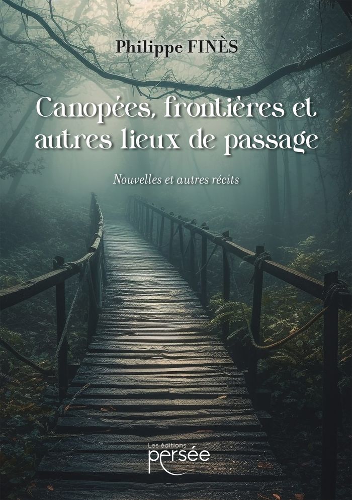 Couverture du livre « Canopées, frontières et autres lieux de passage : nouvelles et autres récits », librairie Les Contes Infusés à Corte