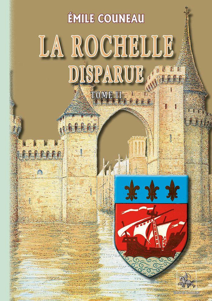 Couverture du livre « LA ROCHELLE DISPARUE (T2) » de Couneau Emile, librairie Les Contes Infusés à Corte