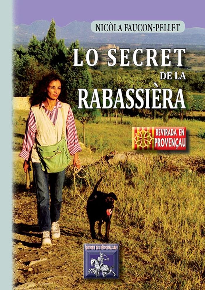Couverture du livre « LO SECRET DE LA RABASSIERA » de Faucon-Pellet N., librairie Les Contes Infusés à Corte