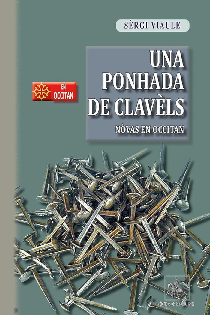Couverture du livre « UNA PONHADA DE CLAVELS (NOVAS EN OCCITAN) » de Sergi Viaule, librairie Les Contes Infusés à Corte