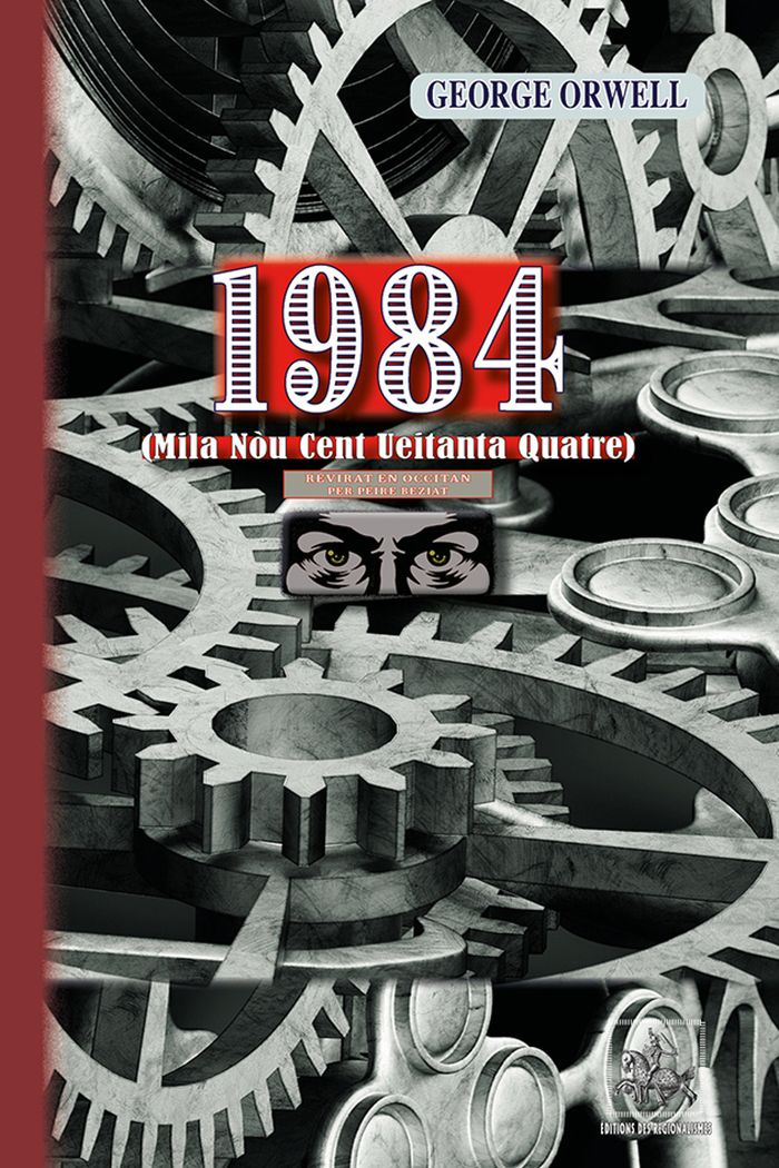 Couverture du livre « 1984 : mila nòu cent ueitanta quatre » de George Orwell, librairie Les Contes Infusés à Corte