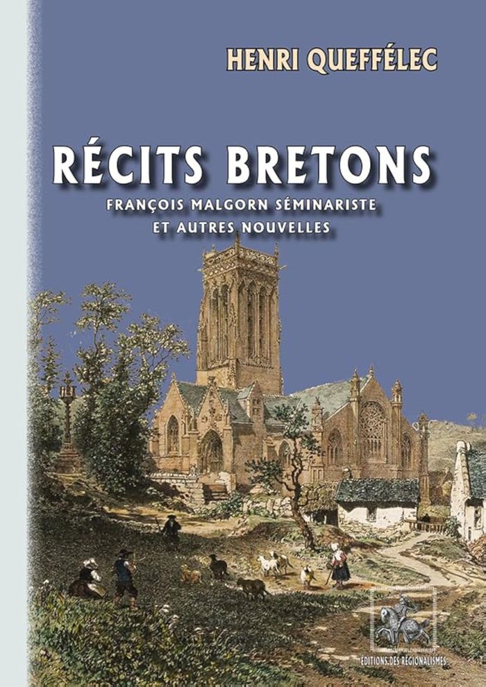 Couverture du livre « Récits bretons : François Malgorn séminariste » de Henri Queffélec, librairie Les Contes Infusés à Corte