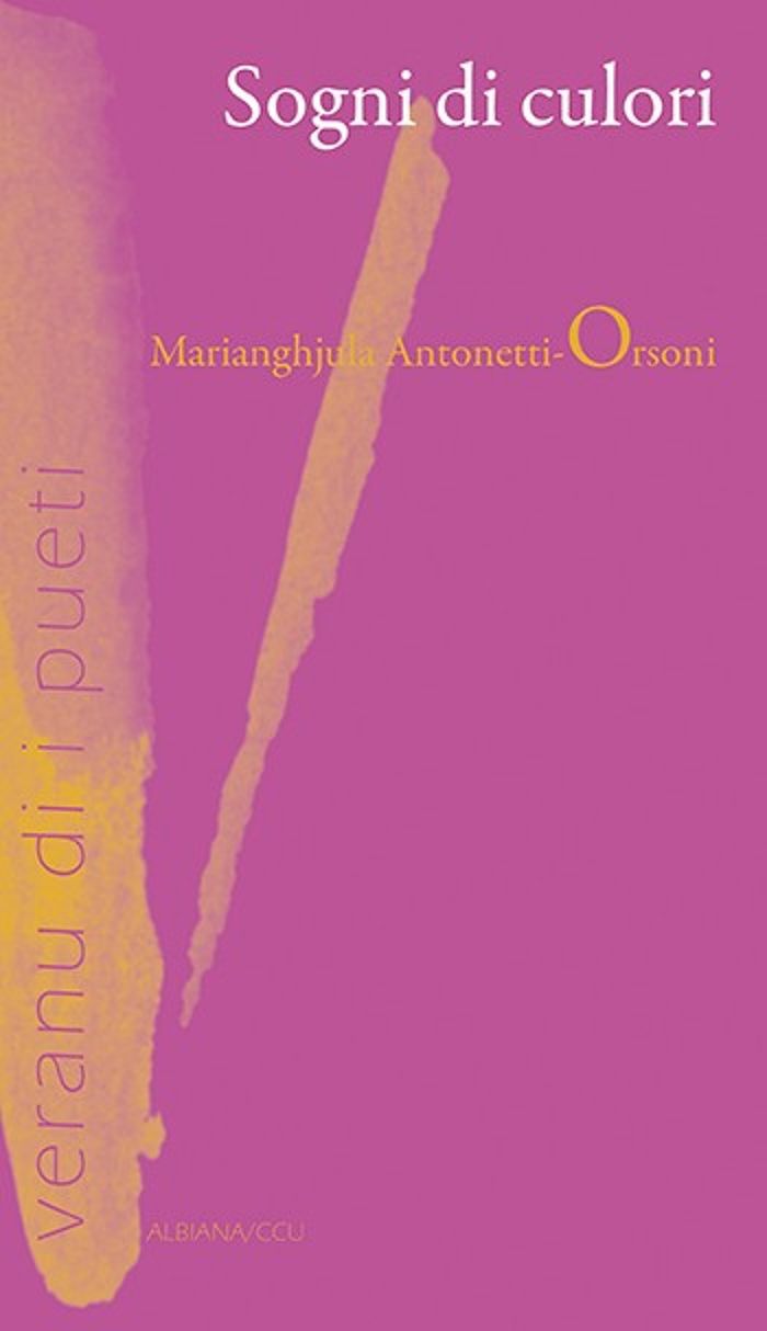 Couverture du livre « SOGNI DI CULORI » de M. Antonetti-Orsoni, librairie Les Contes Infusés à Corte