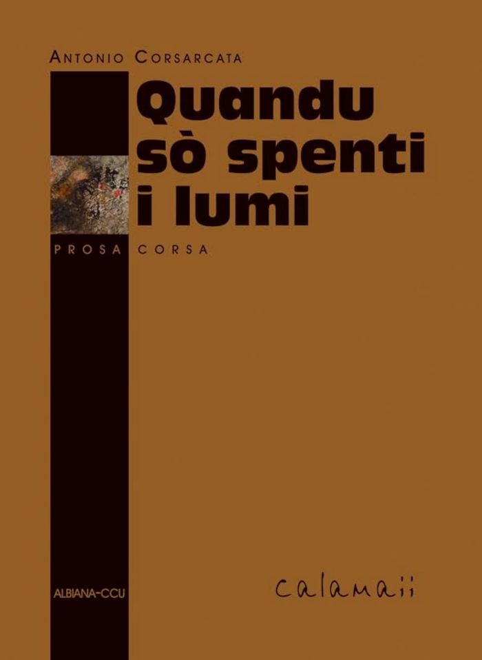 Couverture du livre « QUANDU SO SPENTI I LUMI », librairie Les Contes Infusés à Corte