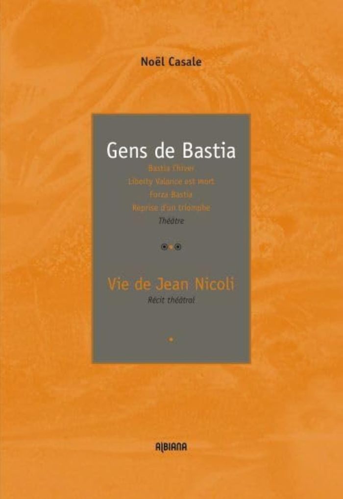 Couverture du livre « GENS DE BASTIA - SUIVI DE "VIE DE JEAN NICOLI" », librairie Les Contes Infusés à Corte