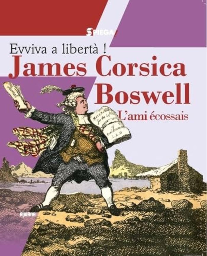 Couverture du livre « Evviva a libertà ! : James Corsica Boswell », librairie Les Contes Infusés à Corte