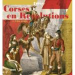 Couverture du livre « Corses des révolutions : 1729-1769 », librairie Les Contes Infusés à Corte