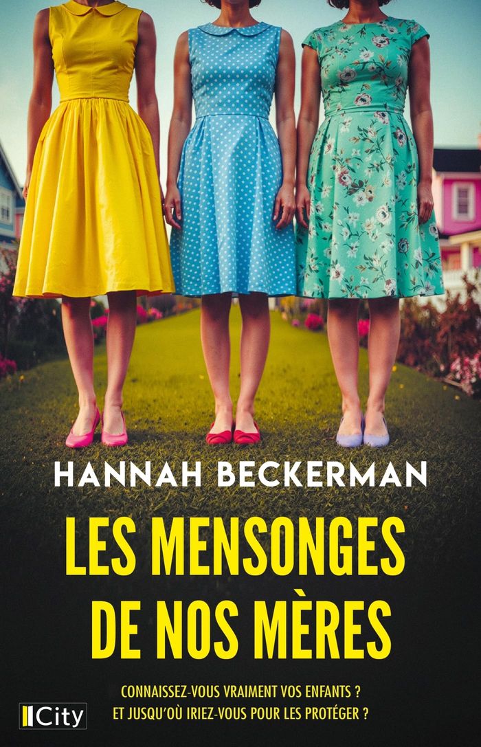 Couverture du livre « LES MENSONGES DE NOS MERES » de Hannah Beckerman, librairie Les Contes Infusés à Corte