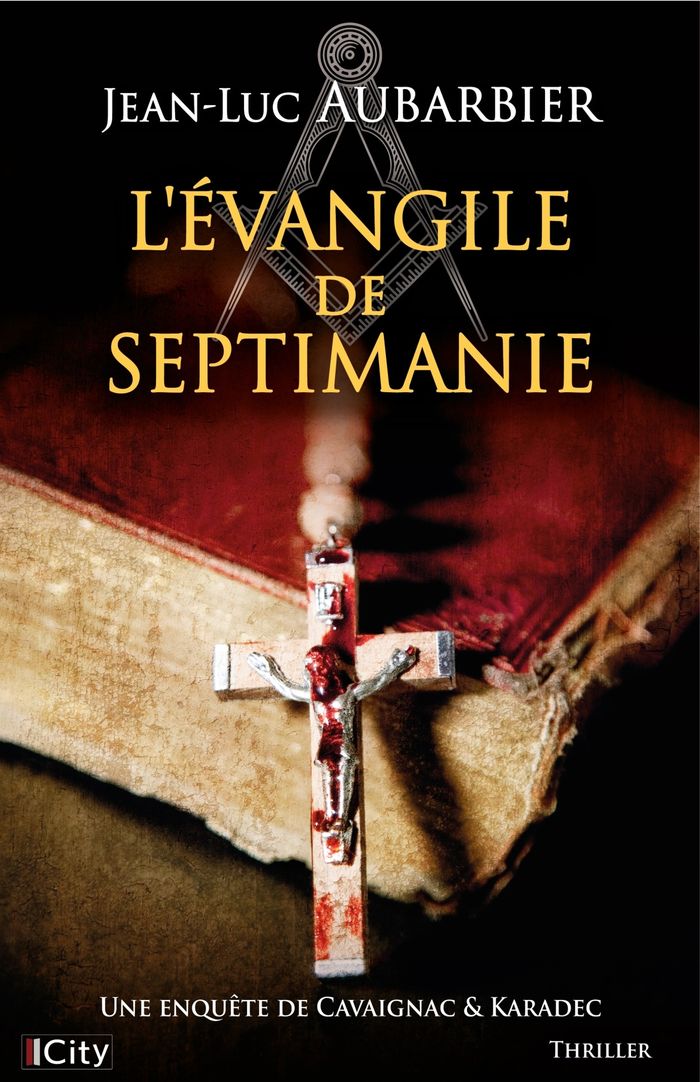 Couverture du livre « L'évangile de Septimanie » de Jean-Luc Aubarbier, librairie Les Contes Infusés à Corte