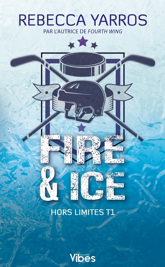 Couverture du livre « Fire & ice » de Rebecca Yarros, librairie Les Contes Infusés à Corte