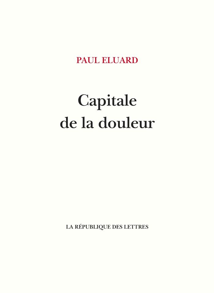 Couverture du livre « Capitale de la douleur » de Paul Éluard, librairie Les Contes Infusés à Corte