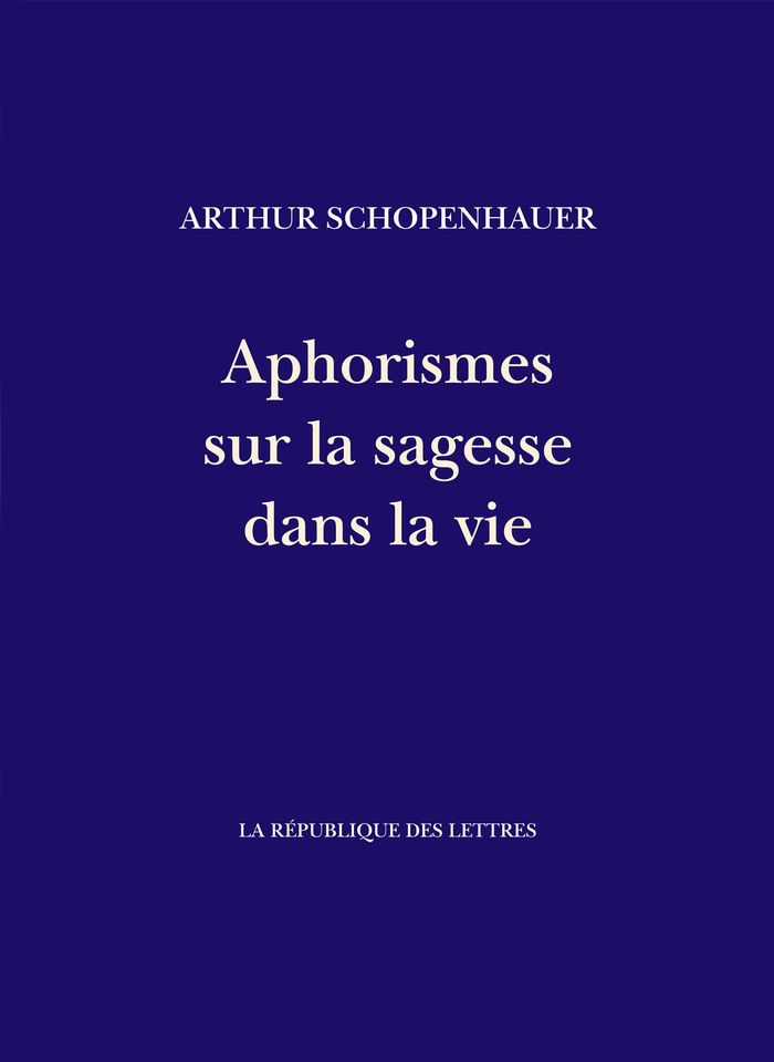Couverture du livre « Aphorismes sur la sagesse dans la vie : "Parerga et Paralipomena" » de Arthur Schopenhauer, librairie Les Contes Infusés à Corte