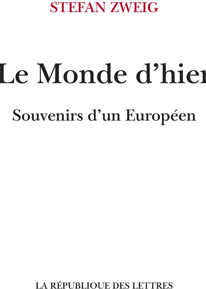 Couverture du livre « Le monde d'hier : souvenirs d'un Européen » de Stefan Zweig, librairie Les Contes Infusés à Corte