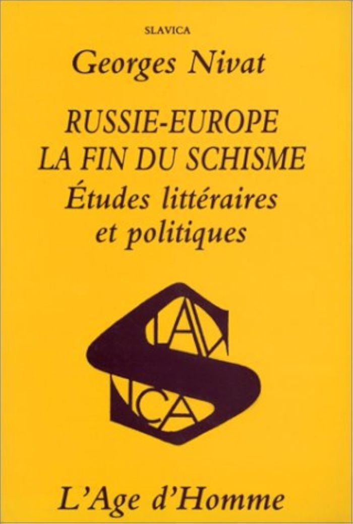 Couverture du livre « RUSSIE-EUROPE LA FIN DU SCHISME » de Georges Nivat, librairie Les Contes Infusés à Corte