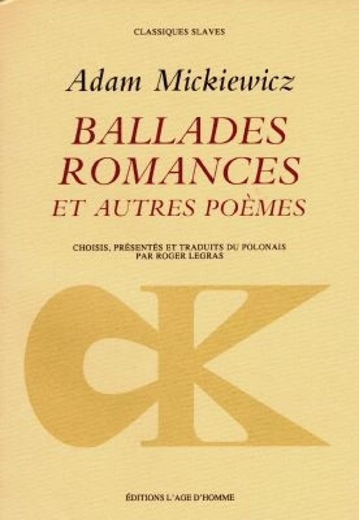 Couverture du livre « BALLADES, ROMANCES ET AUTRES POEMES » de Mickiewicz/legras, librairie Les Contes Infusés à Corte