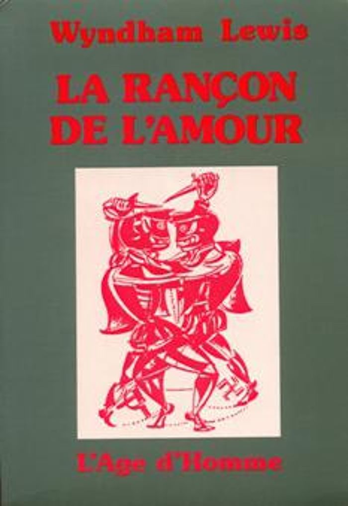 Couverture du livre « RANCON DE L'AMOUR (LA) » de Wyndham Lewis, librairie Les Contes Infusés à Corte