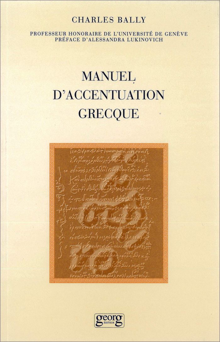 Couverture du livre « MANUEL D'ACCENTUATION GRECQUE » de Charles/ Bally., librairie Les Contes Infusés à Corte