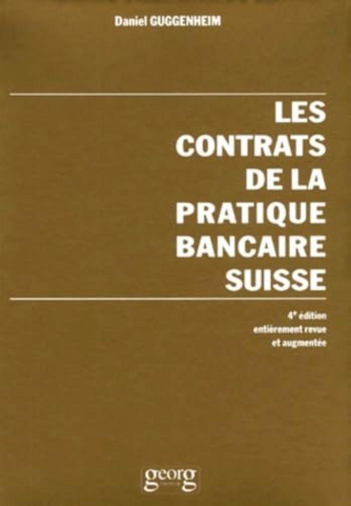 Couverture du livre « LES CONTRATS DE LA PRATIQUE BANCAIRE SUISSE », librairie Les Contes Infusés à Corte