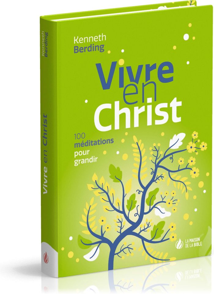 Couverture du livre « VIVRE EN CHRIST - 100 MEDITATIONS POUR GRANDIR » de Kenneth Berding, librairie Les Contes Infusés à Corte